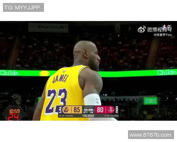 湖人对火箭精彩对决直播观看方式及赛事分析分享